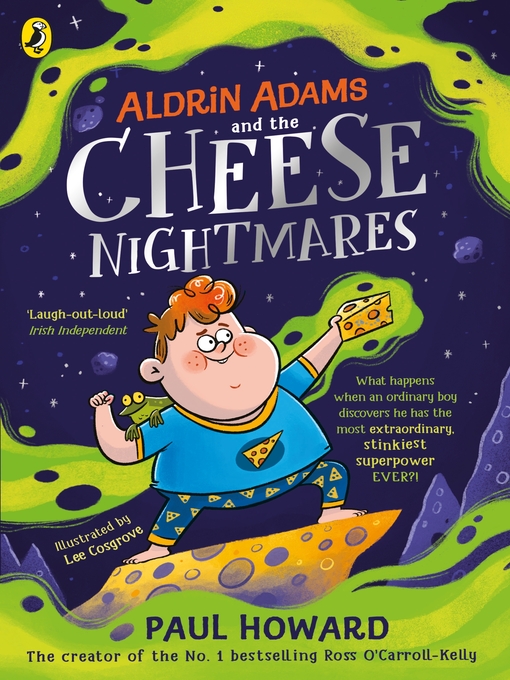 Title details for Aldrin Adams and the Cheese Nightmares by Paul Howard - Wait list